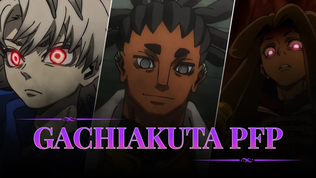 Gachiakuta PFP
